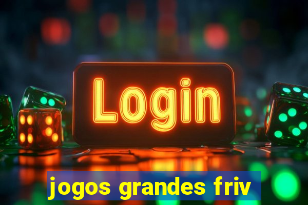 jogos grandes friv